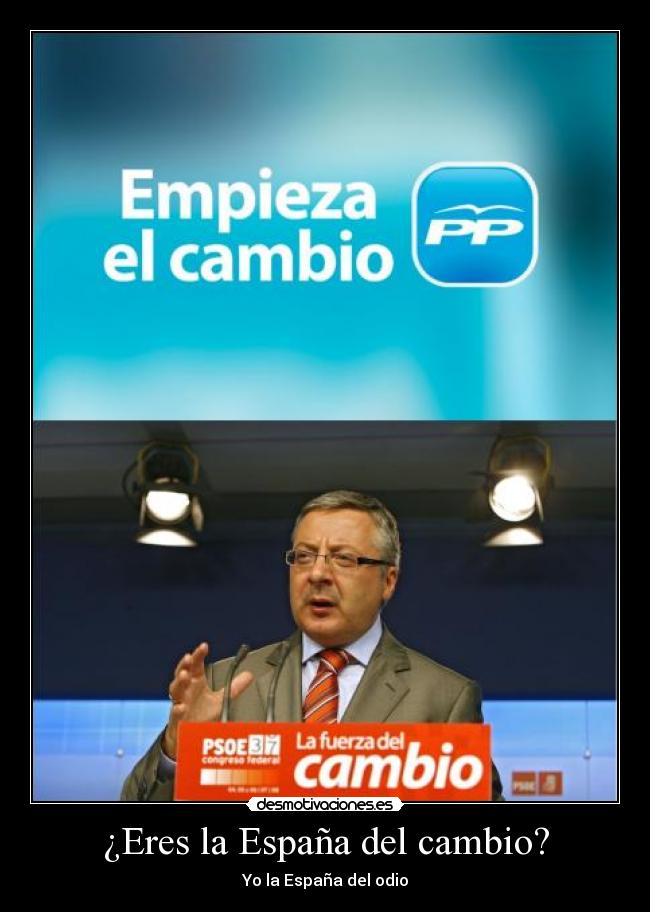 ¿Eres la España del cambio? - Yo la España del odio