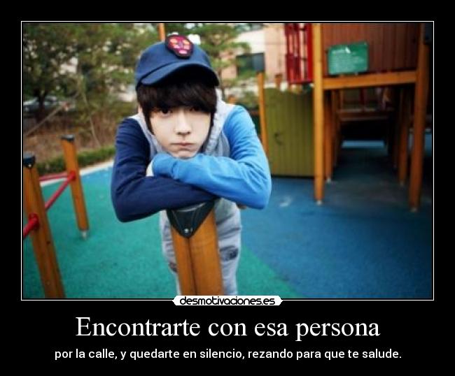 Encontrarte con esa persona - 