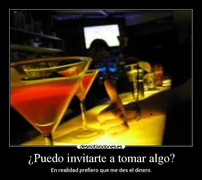 carteles bar dinero tomar bebida desmotivaciones