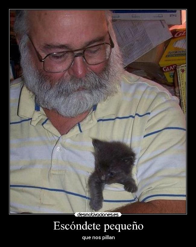 Escóndete pequeño - que nos pillan