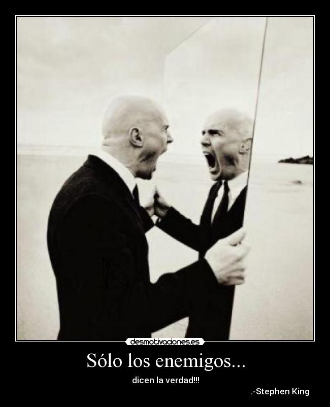 Sólo los enemigos... - 