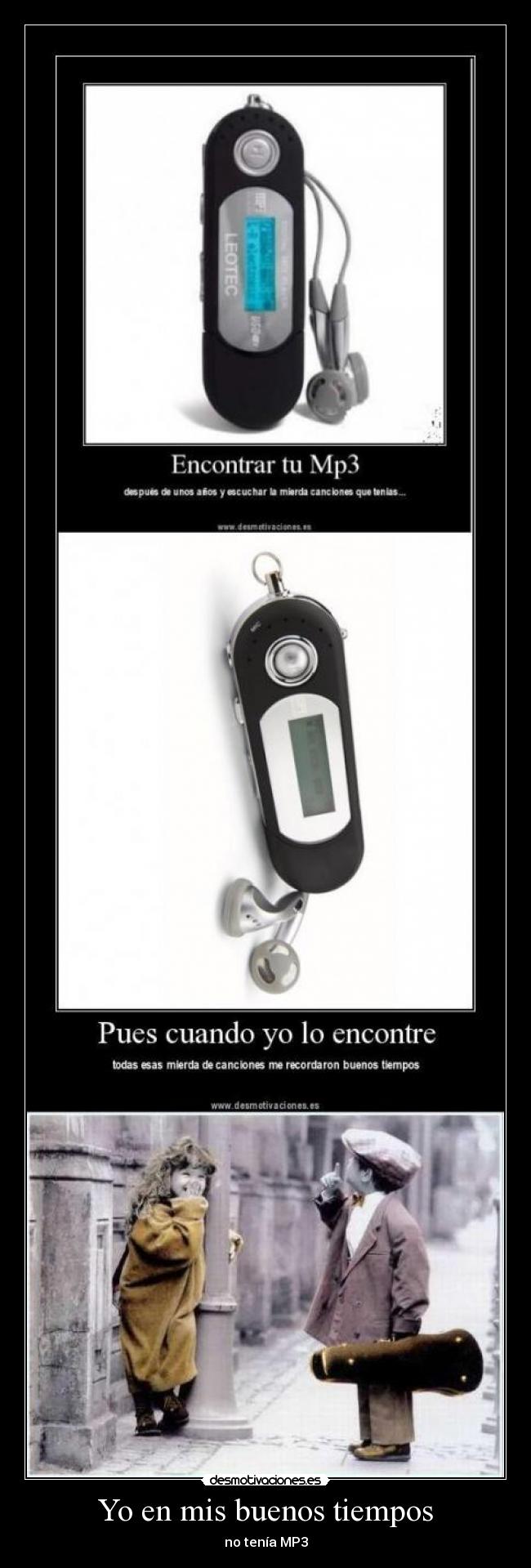 carteles creo que soy unica persona con infancia por aqui lol por cierto ahora tampoco tengo desmotivaciones