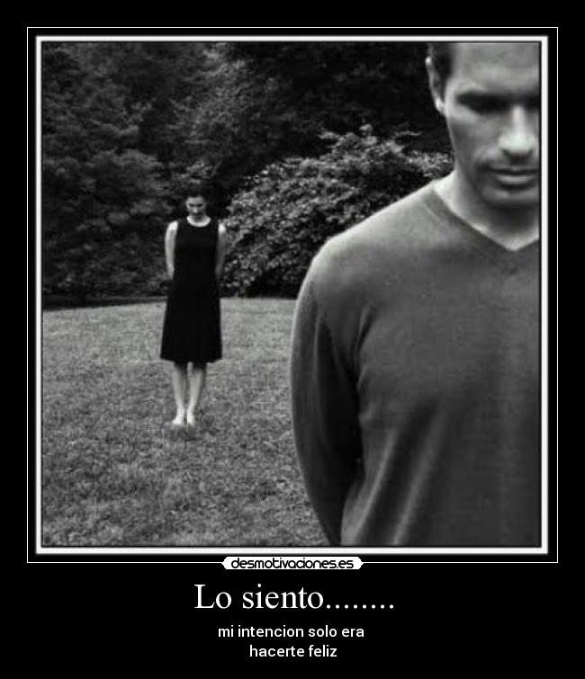 Lo siento........ - 