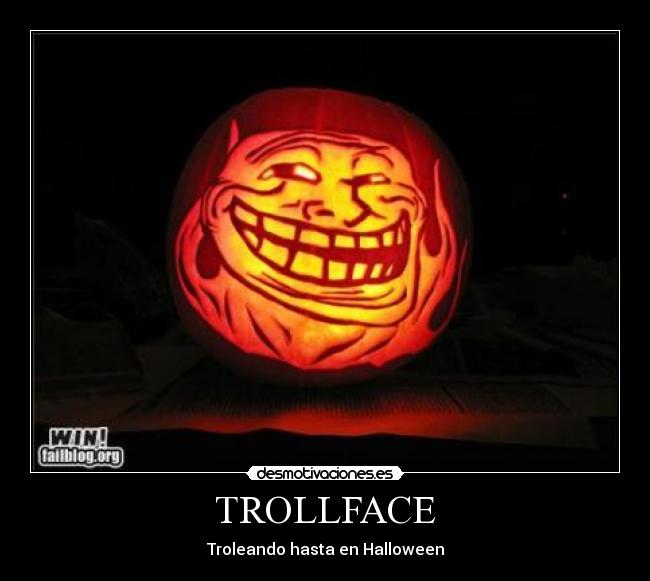 TROLLFACE - Troleando hasta en Halloween