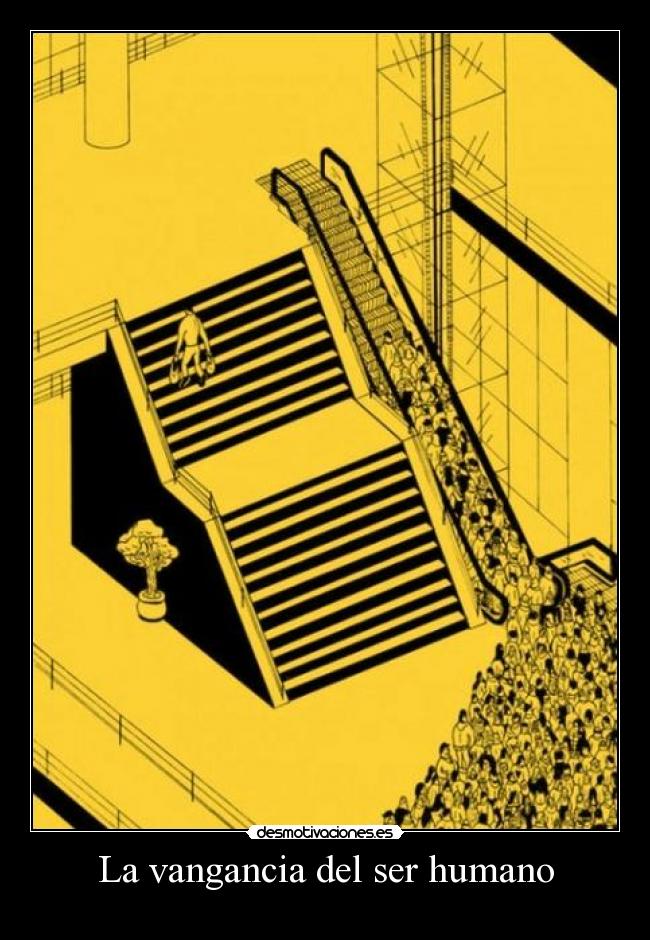 La vangancia del ser humano - 