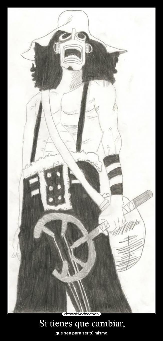 Si tienes que cambiar, - 