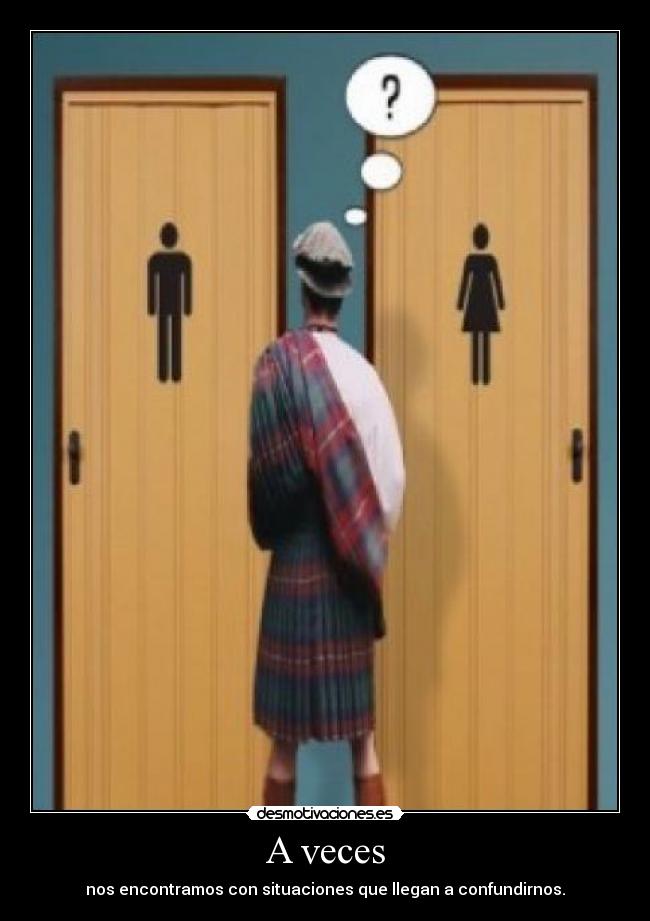 A veces - nos encontramos con situaciones que llegan a confundirnos.