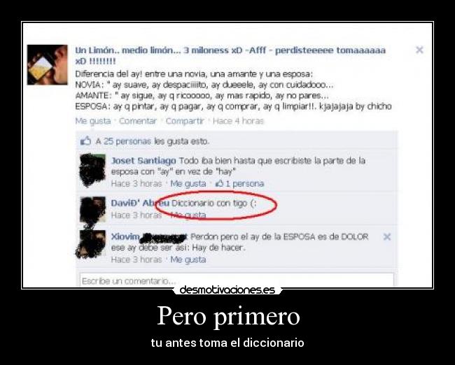 Pero primero - tu antes toma el diccionario