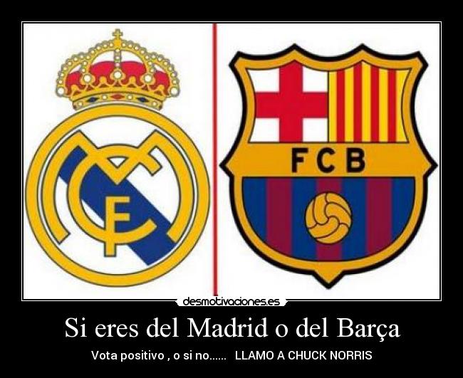 Si eres del Madrid o del Barça - 