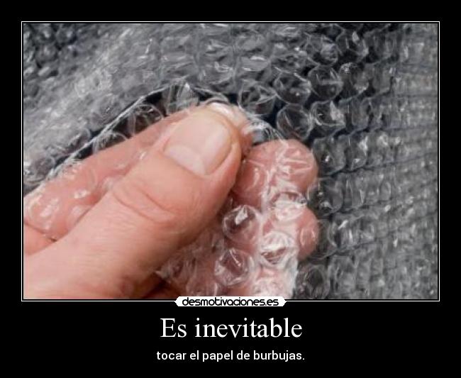 Es inevitable -
