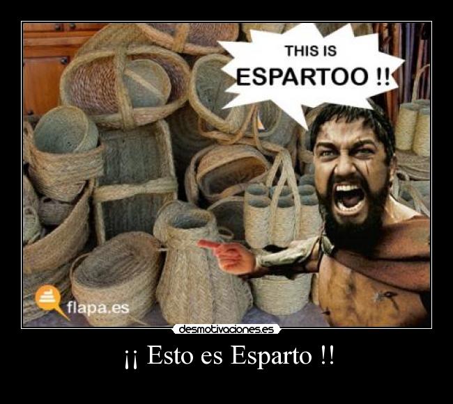 ¡¡ Esto es Esparto !! - 