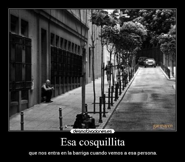 Esa cosquillita -
