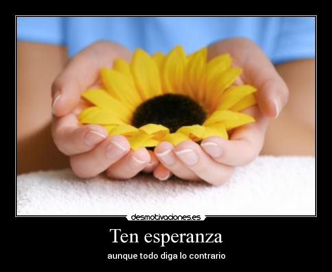 Ten esperanza - 