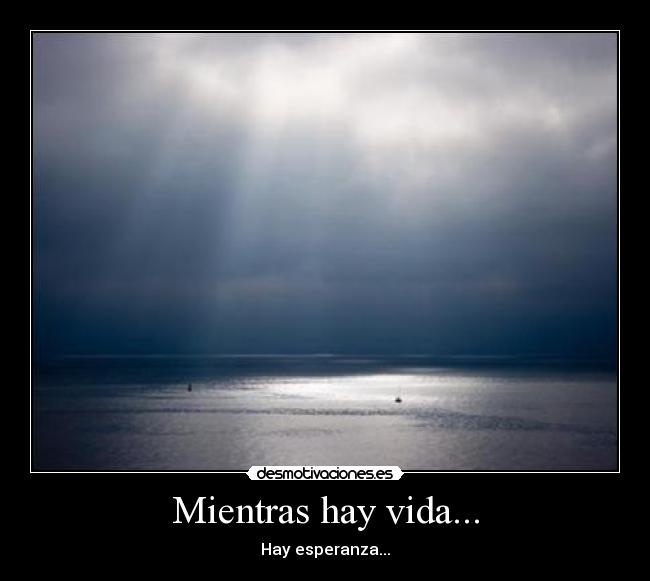 Mientras hay vida... - 