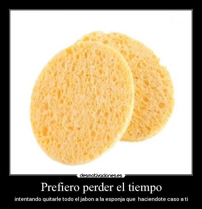 carteles esponja principal col jabon desmotivaciones