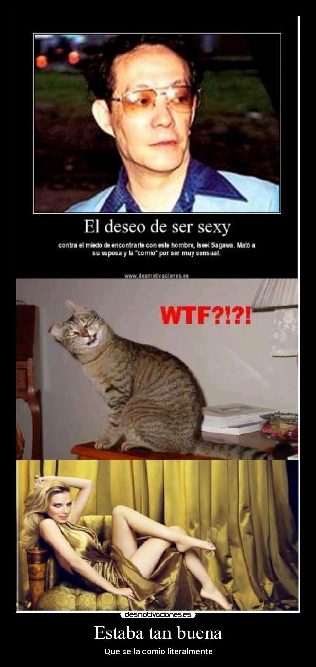 Estaba tan buena - Que se la comió literalmente