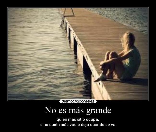 No es más grande -