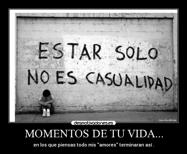 carteles vida amores desmotivaciones