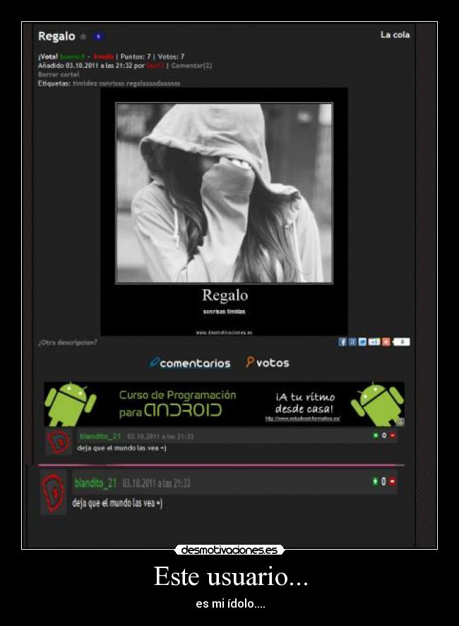 Este usuario... - es mi ídolo....