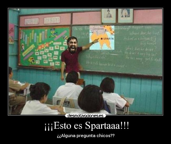 ¡¡¡Esto es Spartaaa!!! - 