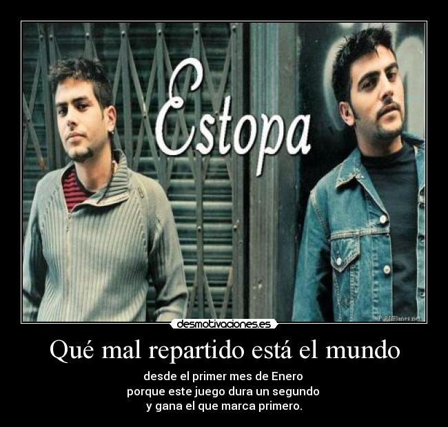 carteles mundo estopa desmotivaciones