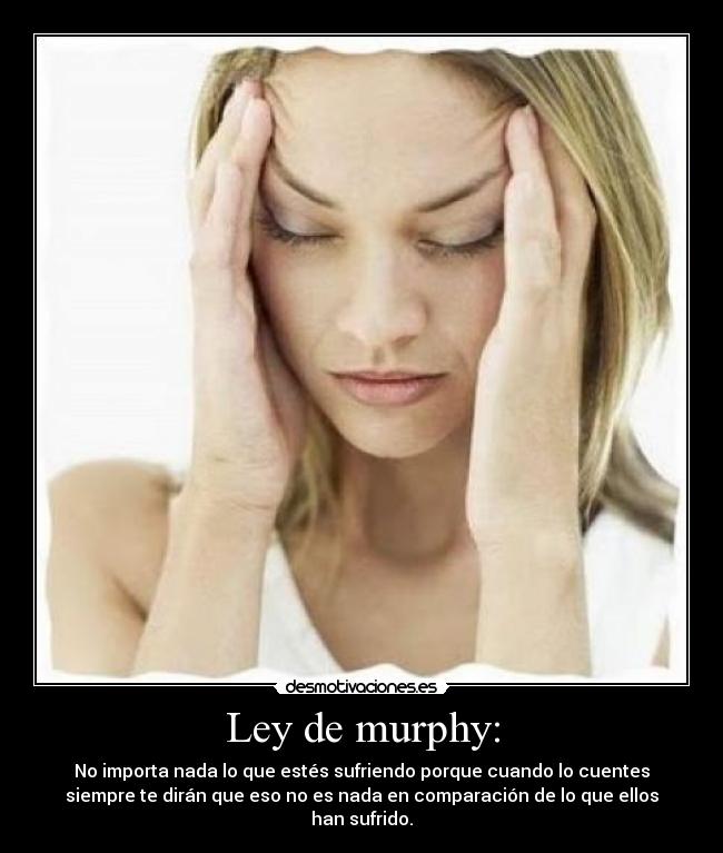 Ley de murphy: -