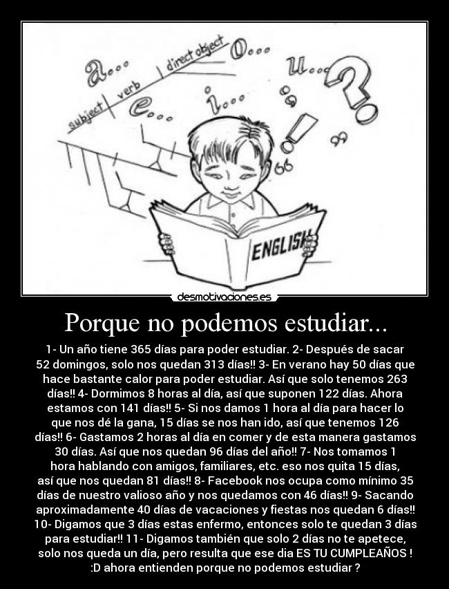 Porque no podemos estudiar... -