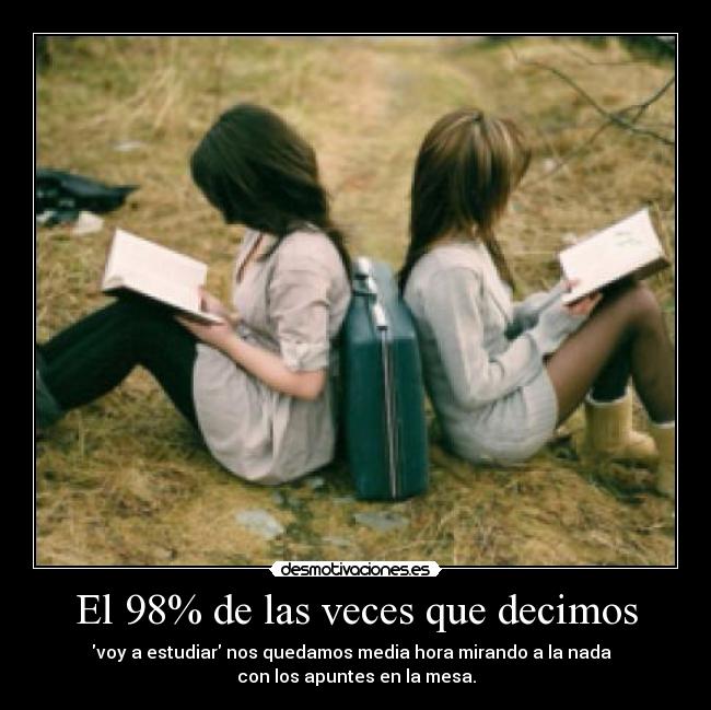 El 98% de las veces que decimos - 