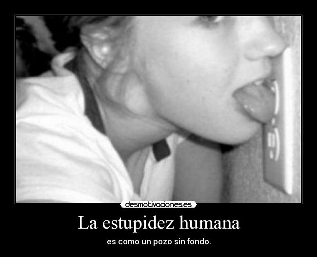 La estupidez humana - 