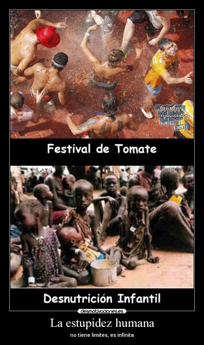 La estupidez humana - no tiene limites, es infinita