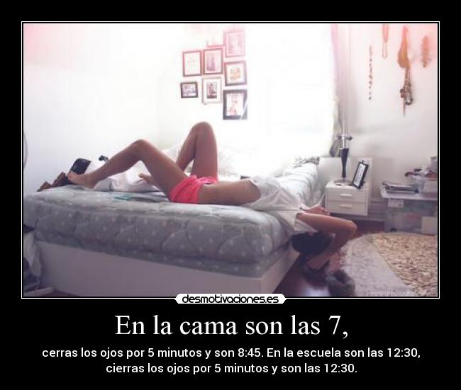 En la cama son las 7, - 