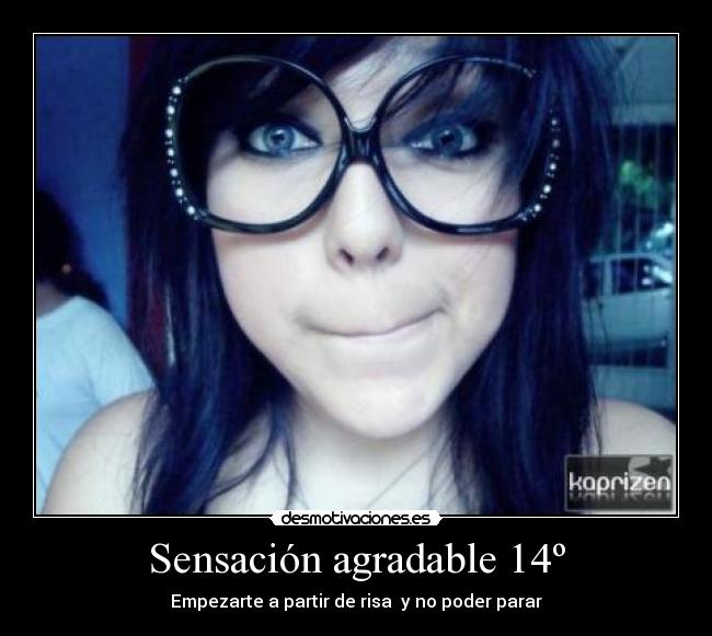 Sensación agradable 14º - Empezarte a partir de risa y no poder parar