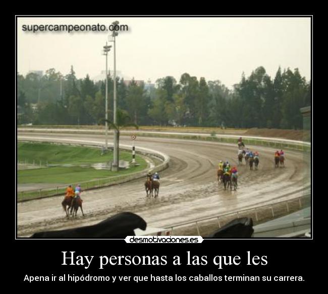 Hay personas a las que les -