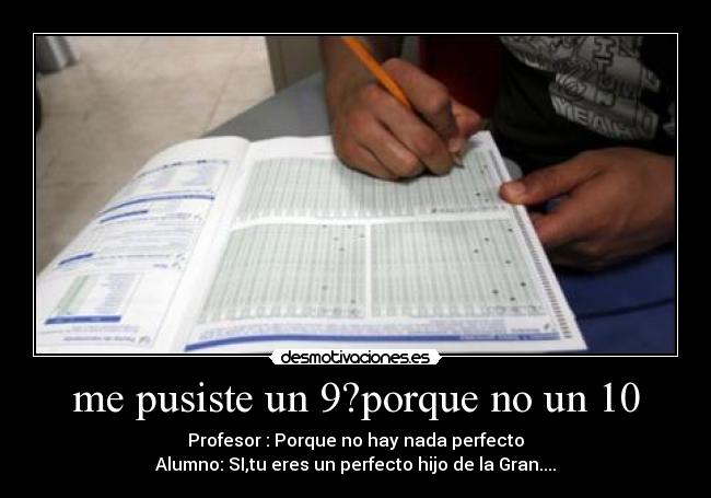 me pusiste un 9?porque no un 10 - 
