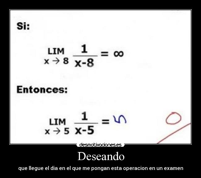 Deseando - que llegue el dia en el que me pongan esta operacion en un examen