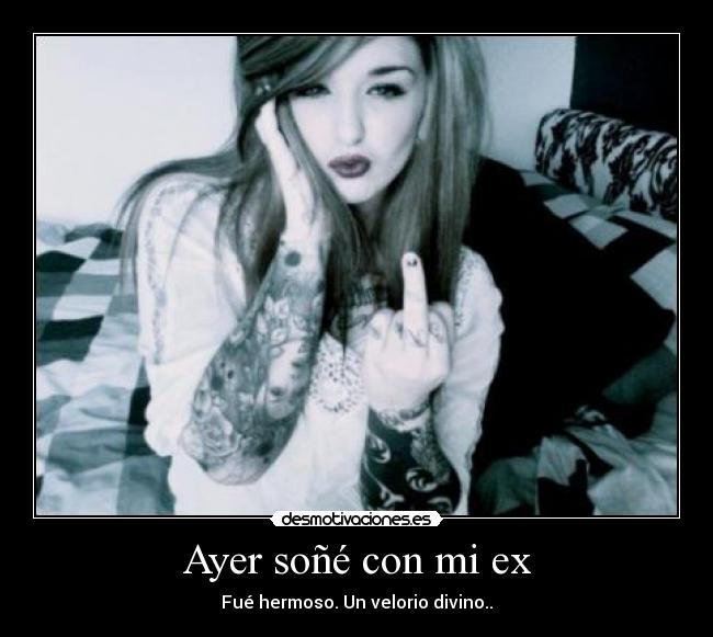 Ayer soñé con mi ex -