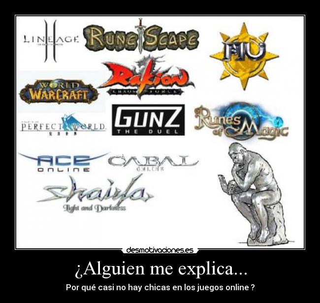 carteles siempre preguntado porque hay tan pocas chicas estos juegos desmotivaciones