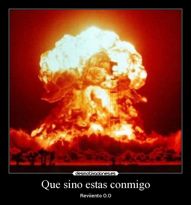 Que sino estas conmigo - 