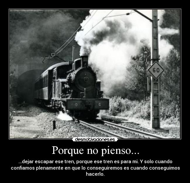Porque no pienso... - 