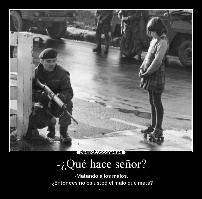 -¿Qué hace señor? -