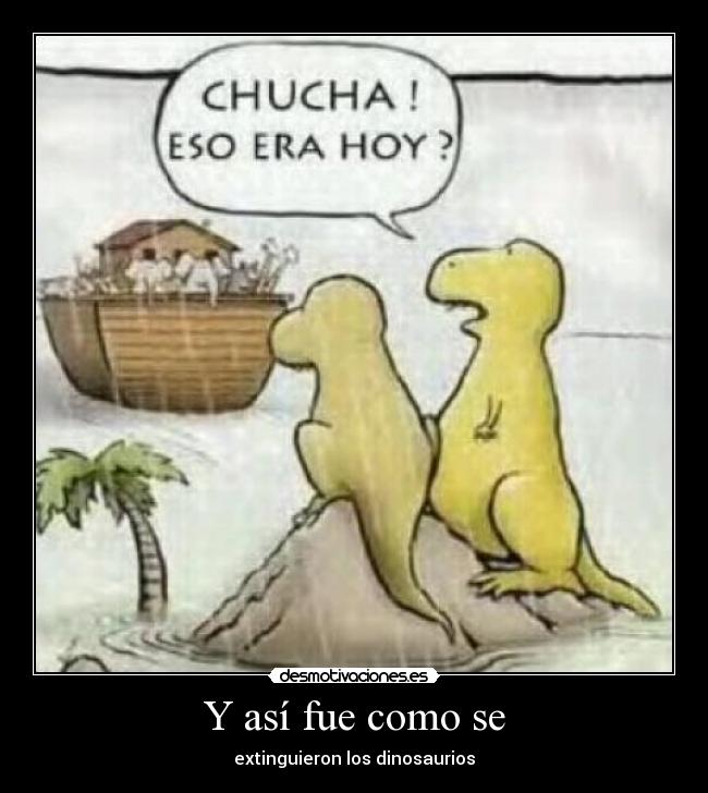 Y así fue como se -