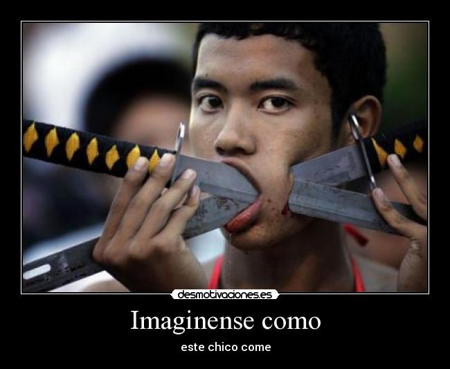 Imaginense como - este chico come