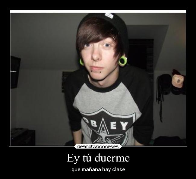 Ey tú duerme -
