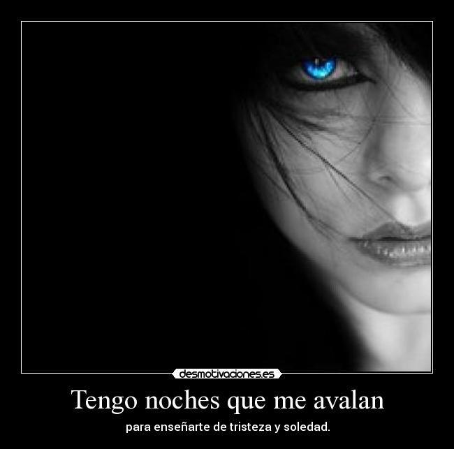 Tengo noches que me avalan -