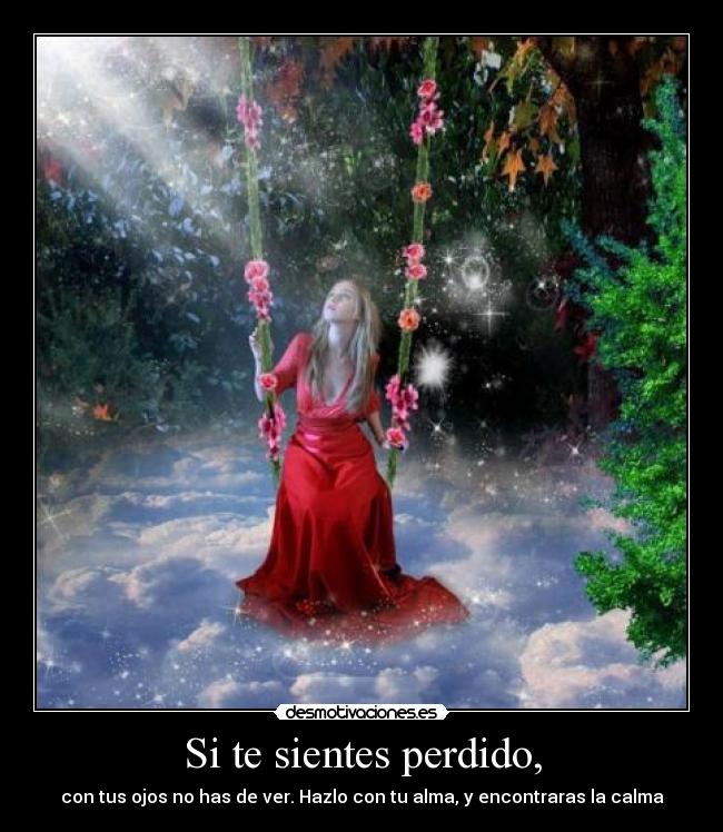 Si te sientes perdido, - 