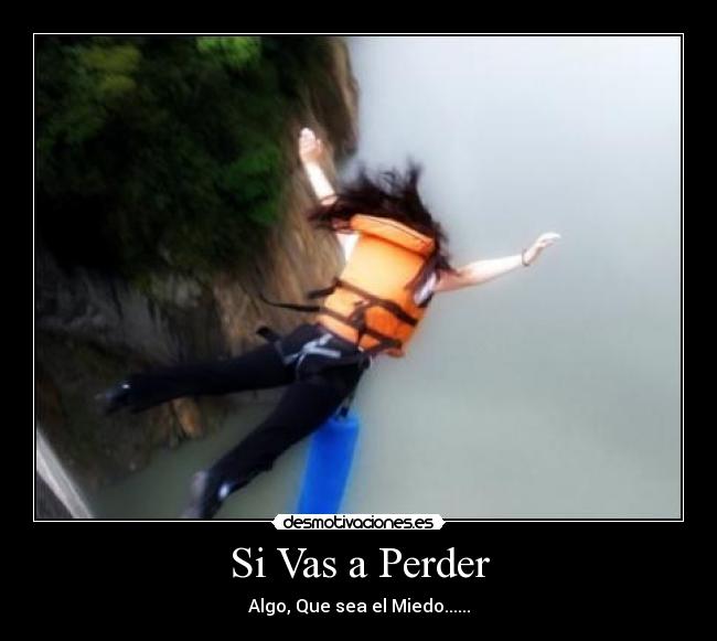 Si Vas a Perder - 