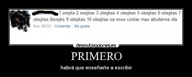 PRIMERO - habrá que enseñarte a escribir