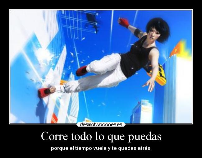 carteles corre todo que puedas desmotivaciones