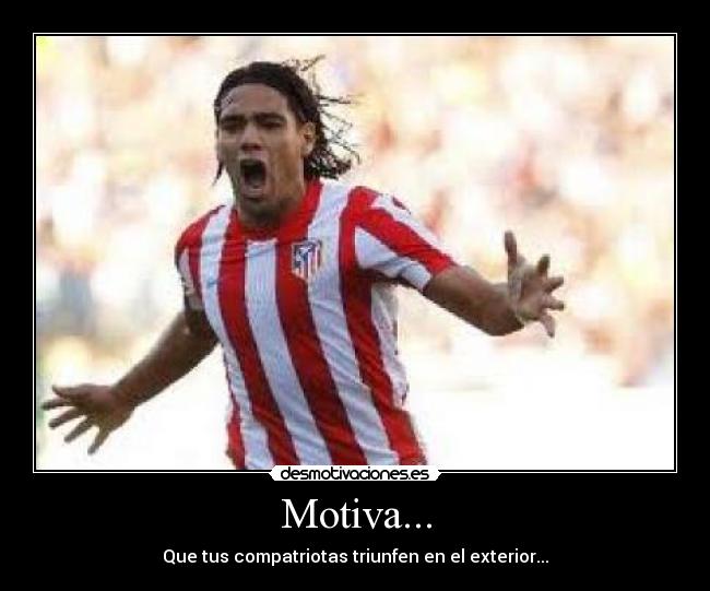 Motiva... - Que tus compatriotas triunfen en el exterior...