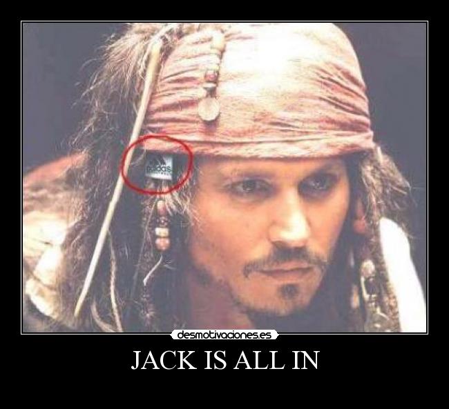 JACK IS ALL IN -